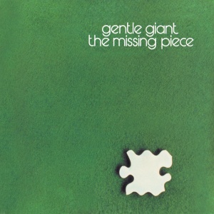 GENTLE GIANT - THE MISSING PIECE