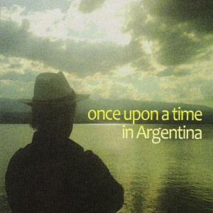 George Haslam - ONCE UPON A TIME IN ARGENTINA (2 x CD)