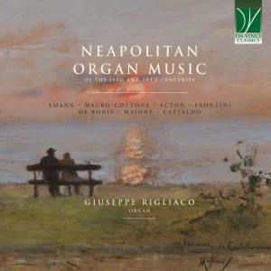 Giuseppe Rigliaco - NEAPOLITAN ORGAN WORKS OF THE 19TH AND 20TH CENTURY (1 x CD)