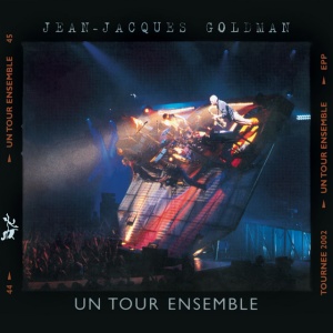 GOLDMAN, JEAN-JACQUES - Un tour ensemble