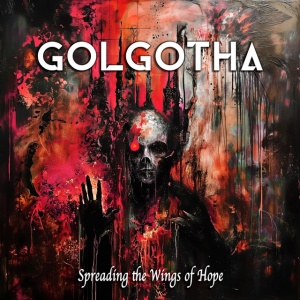GOLGOTHA - SPREADING THE WINGS OF HOPE