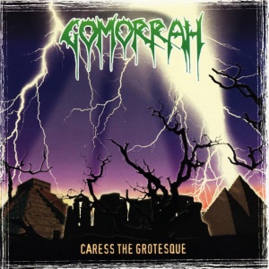 Gomorrah - CARESS THE GROTESQUE (1 x CD)