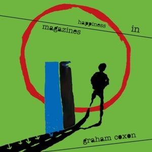 Graham Coxon - HAPPINESS IN MAGAZINES (1 x CD)