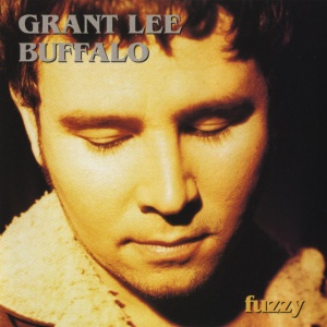 GRANT LEE BUFFALO - FUZZY