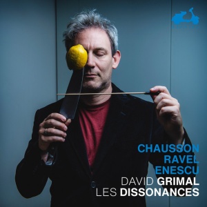 GRIMAL, DAVID / LES DISSO - CHAUSSON/RAVEL/ENESCU