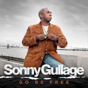 GULLAGE, SONNY - GO BE FREE