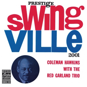 HAWKINS, COLEMAN - WITH THE RED GARLAND TRIO