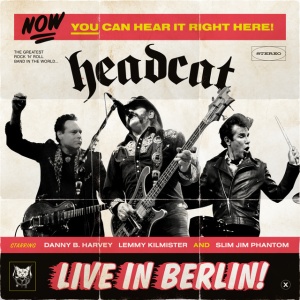HEADCAT - LIVE IN BERLIN