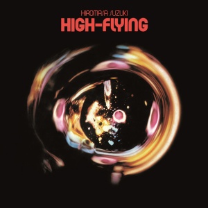 Hiromasa Suzuki - HIGH-FLYING (1 x LP)