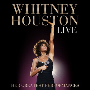 HOUSTON, WHITNEY - Whitney Houston Live: Her Greatest Performances
