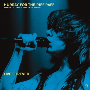 Hurray For The Riff Raff - LIVE FOREVER (1 x CD)