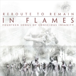IN FLAMES - REROUTE TO REMAIN