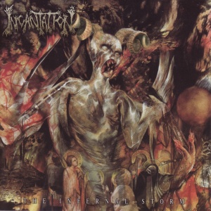 INCANTATION - INFERNAL STORM