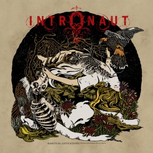 INTRONAUT - HABITUAL LEVITATIONS (INSTILLING WORDS WITH TONES)