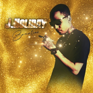 J.HOLIDAY - BAECATION