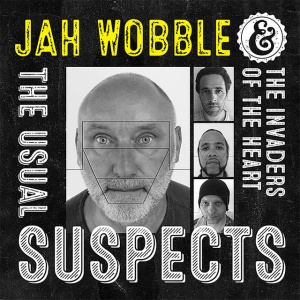 Jah Wobble & The Invaders Of The Heart - THE USUAL SUSPECTS (2 x CD)