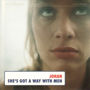 JOHAN - SHE'S GOT A WAY WITH MEN