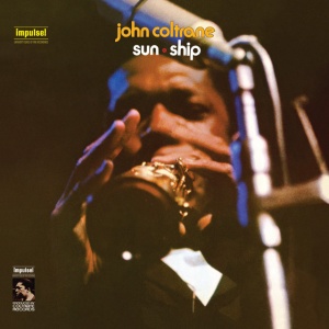 John Coltrane - SUN SHIP (1 x CD)