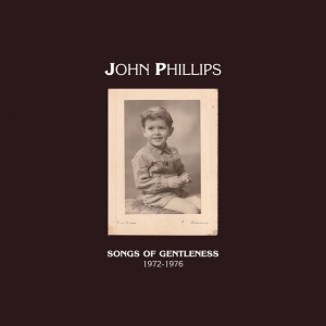 John Phillips - SONGS OF GENTLENESS 19... (4 x LP)