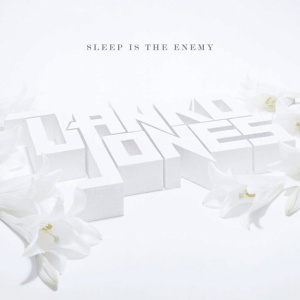 JONES, DANKO - SLEEP IS THE ENEMY