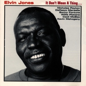 JONES, ELVIN - IT DON'T MEAN A THING...