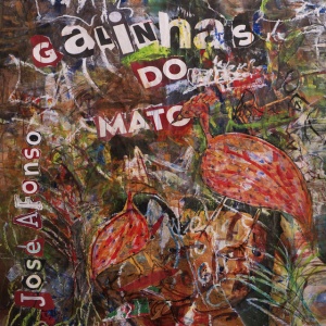 Jose Afonso - GALINHAS DO MATO (1 x LP)
