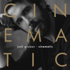 Josh Groban - CINEMATIC (1 x CD)