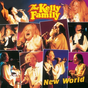 KELLY FAMILY - NEW WORLD