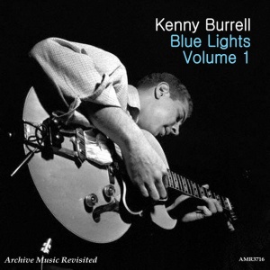 Kenny Burrell - BLUE LIGHTS, VOLUME 1 (1 x LP)
