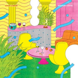 KRAAK & SMAAK - PLEASURE CENTRE