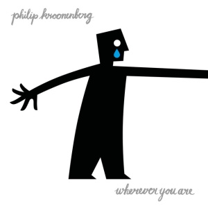 KROONENBERG, PHILIP - WHEREVER YOU ARE