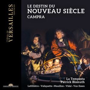 LA TEMPESTA - CAMPRA: LE DESTIN DU NOUVEAU SIECLE