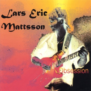 Lars Eric Mattsson - OBSESSION (1 x CD)