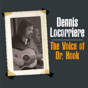 LOCORRIERE, DENNIS - VOICE OF DR HOOK