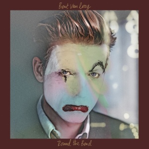 LOOY, BENT VAN - ROUND THE BEND