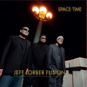 LORBER, JEFF -FUSION- - SPACE-TIME
