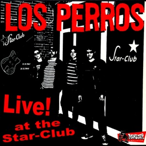 LOS PERROS - LIVE AT STAR CLUB