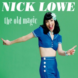 LOWE, NICK - OLD MAGIC