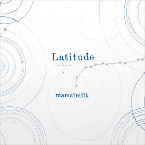 Mama!milk - LATITUDE (1 x LP)