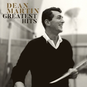 MARTIN, DEAN - GREATEST HITS