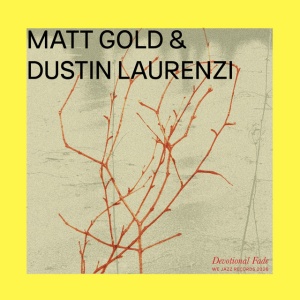 MATT GOLD & DUSTIN... - DEVOTIONAL FADE
