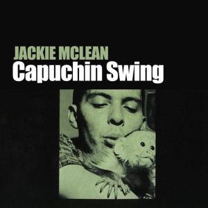 MCLEAN, JACKIE - CAPUCHIN SWING