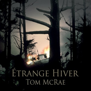 MCRAE, TOM - ETRANGE HIVER