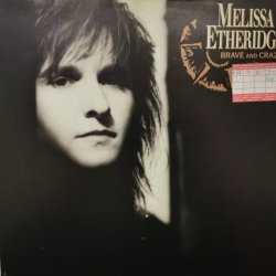 Melissa Etheridge ‎– албум Brave And Crazy