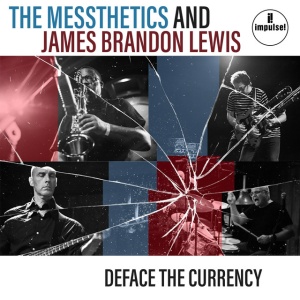 MESSTHETICS & JAMES BR... - DEFACE THE CURRENCY
