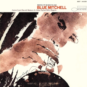 MITCHELL, BLUE - BRING IT HOME TO ME