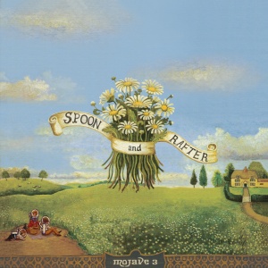 Mojave 3 - SPOON & RAFTER (1 x LP)