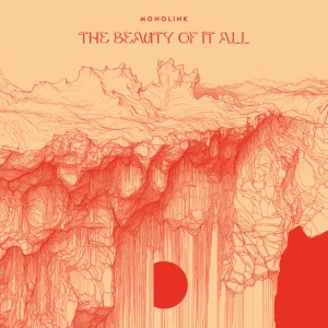 MONOLINK - THE BEAUTY OF IT ALL