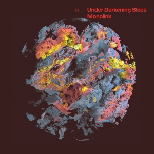 Monolink - UNDER DARKENING SKIES (2 x LP)