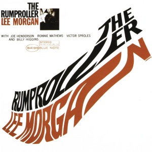 MORGAN, LEE - THE RUMPROLLER